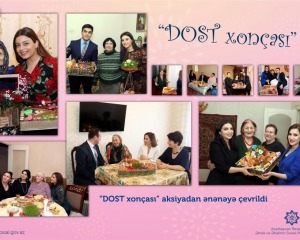 “DOST xonçası” aksiyadan ənənəyə çevrildi