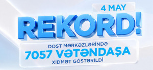 DOST mərkəzlərində yeni rekord qeydə alındı