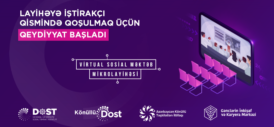 “Virtual Sosial Məktəb” mikrolayihəsində iştirak üçün qeydiyyat başlandı!